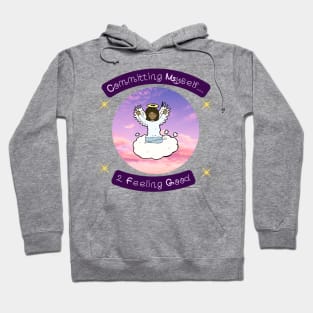 Committing Myself...2 Feeling good second Variation Hoodie